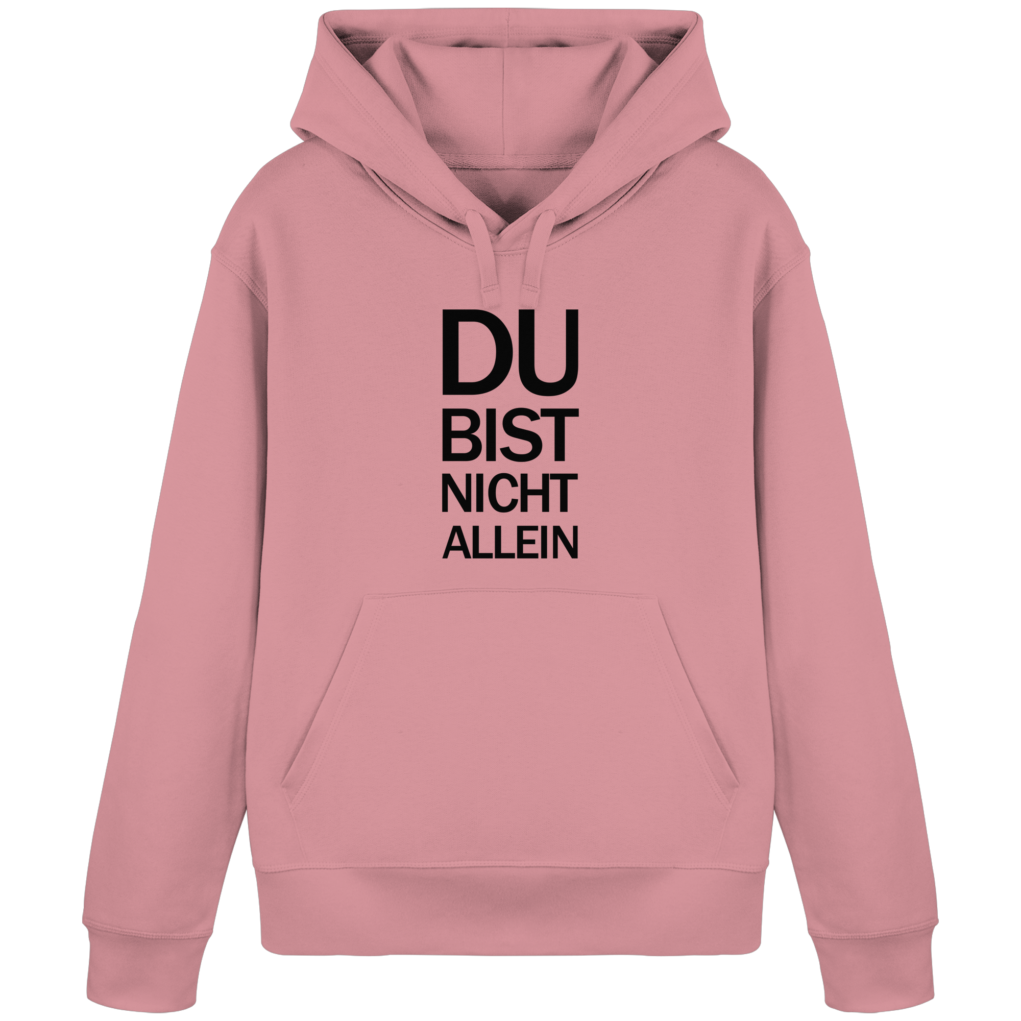 Canyon Pink Organic Basic Hoodie mit dem schwarzen Aufdruck Du bist nicht allein