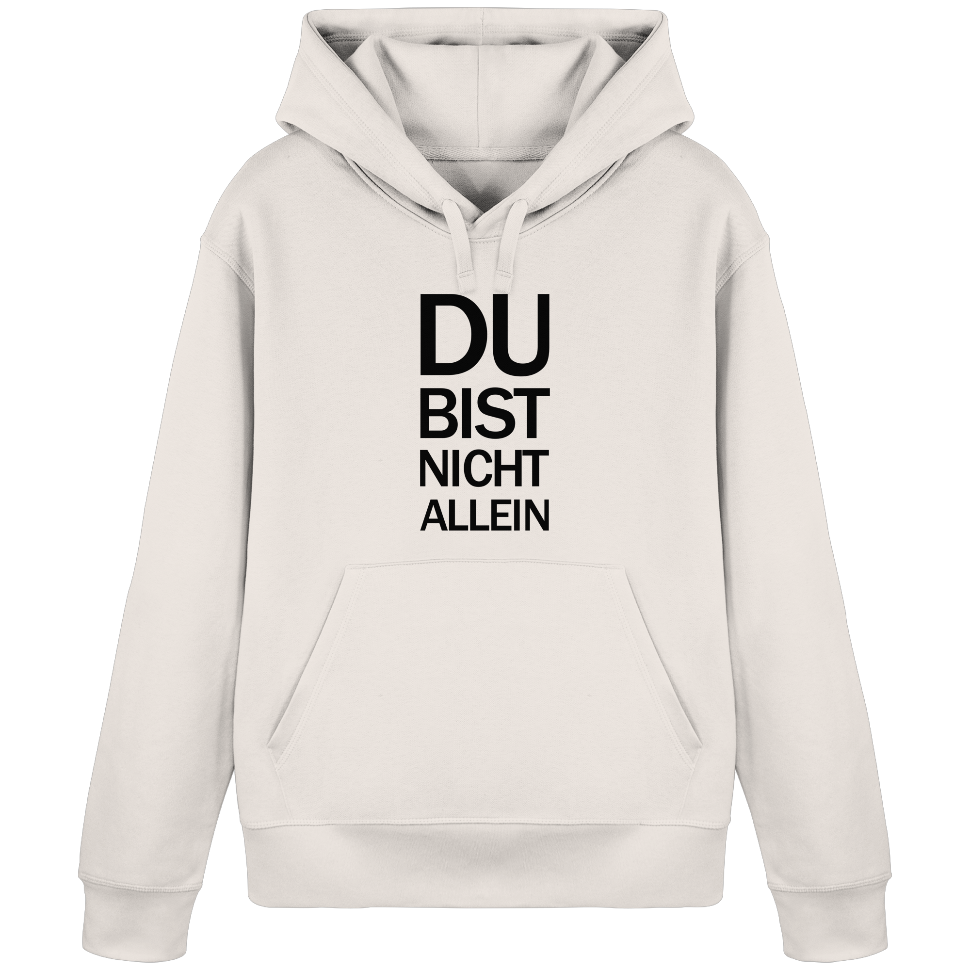 Vintage White Organic Basic Hoodie mit dem schwarzen Aufdruck Du bist nicht allein 