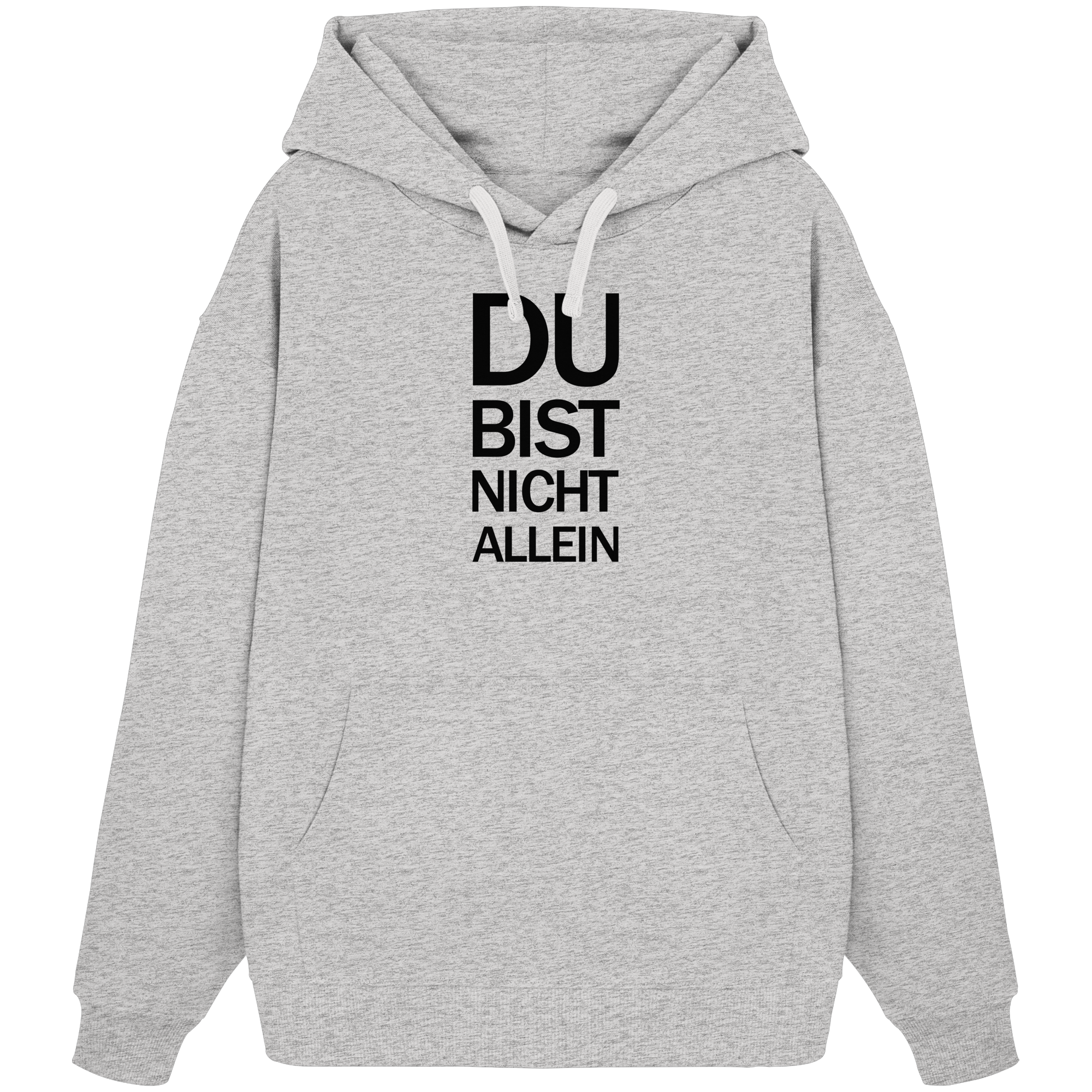 Cool Heather Grey Organic Oversize Hoodie mit dem schwarzen Aufdruck Du bist nicht allein