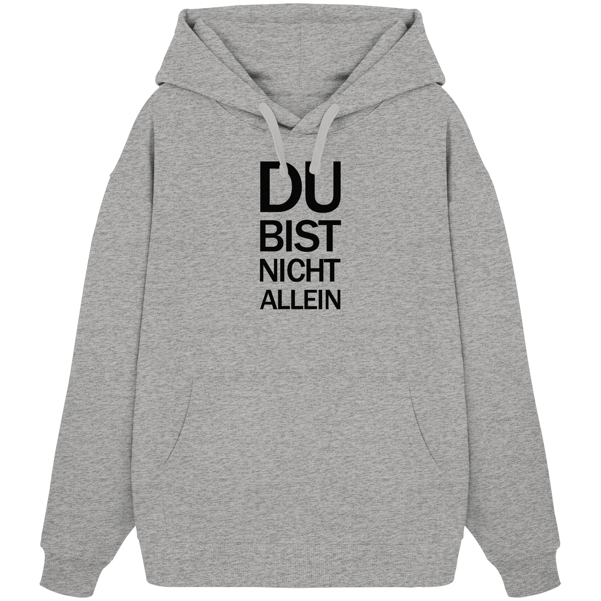 Heather Grey Organic Oversize Hoodie mit dem schwarzen Aufdruck Du bist nicht allein