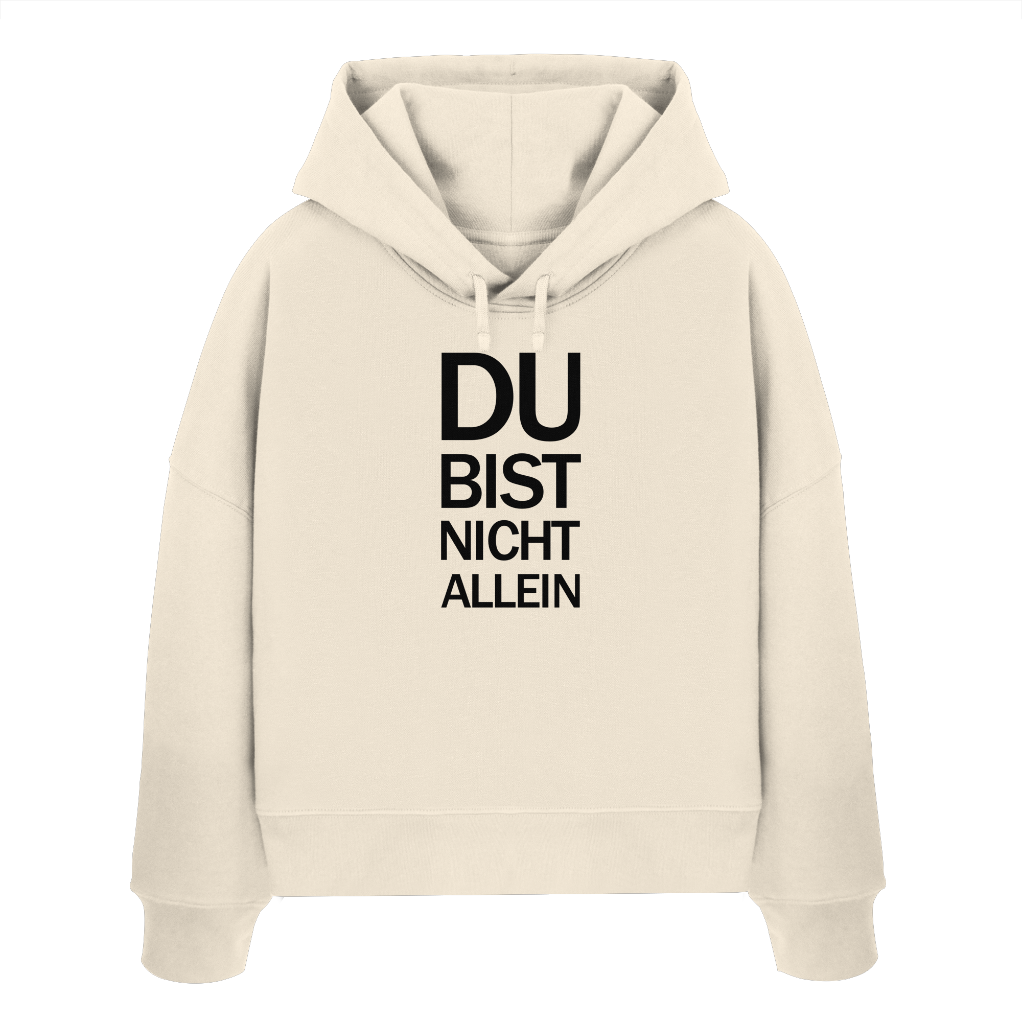 Natural Raw Womens Organic Boxcut Hoodie mit dem schwarzen Aufdruck Du bist nicht allein