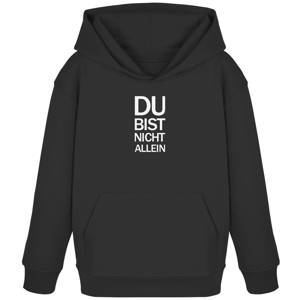 Black Kids Organic Hoodie mit dem weissen Aufdruck Du bist nicht allein
