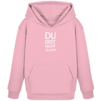 Cotton Pink Kids Organic Hoodie mit dem weissen Aufdruck Du bist nicht allein