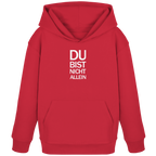 Red Kids Organic Hoodie mit dem weissen Aufdruck Du bist nicht allein