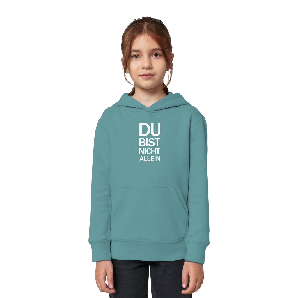 Teal Montera Kids Organic Hoodie mit dem weissen Aufdruck Du bist nicht allein