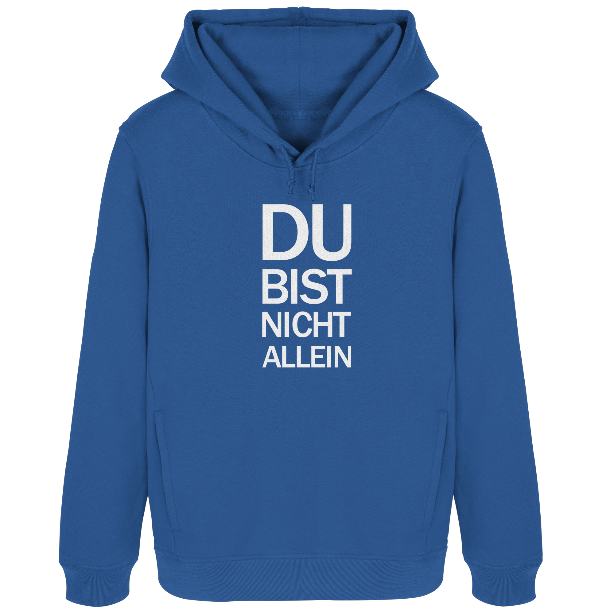 Royal Blue Womens Organic Hoodie B&C mit dem weissen Aufdruck Du bist nicht allein