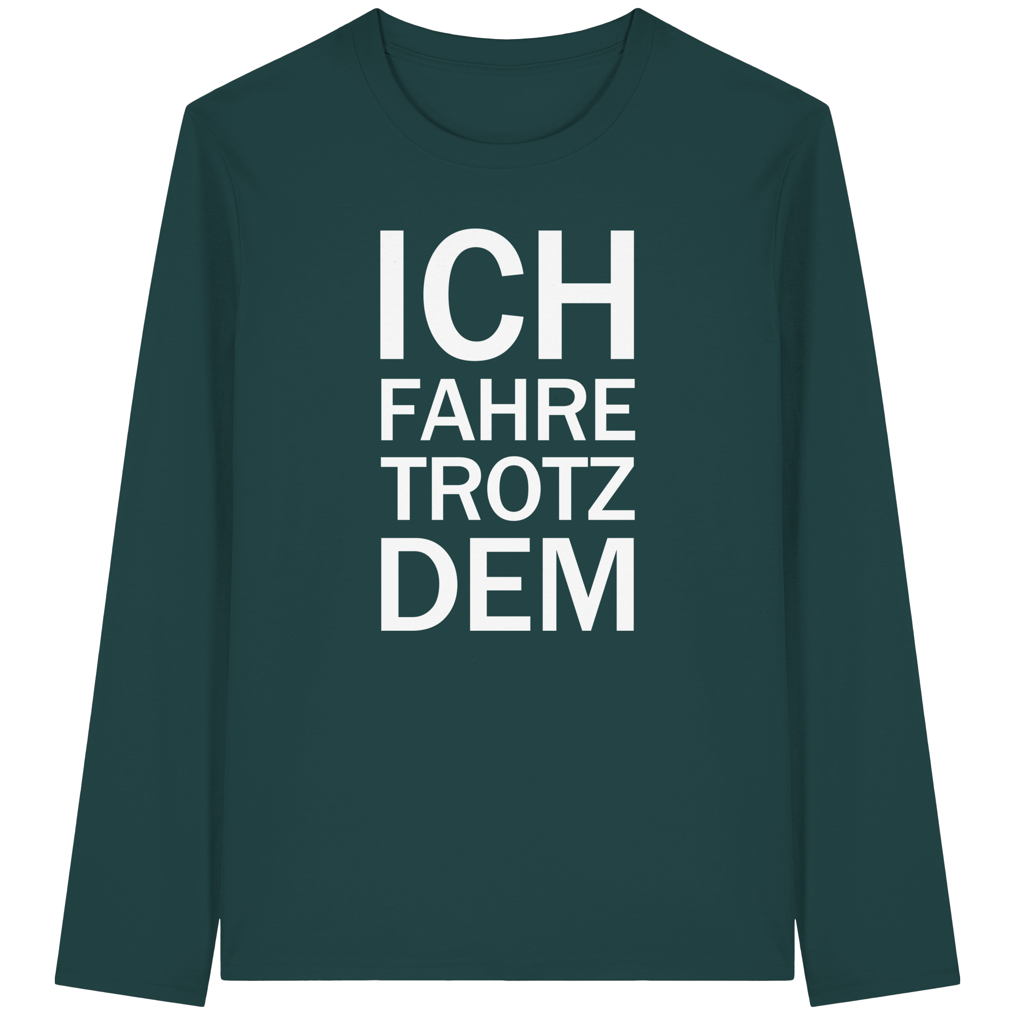 Glazed Green Organic-Longsleeve T-Shirt mit dem weissen Aufdruck Ich fahre trotzdem