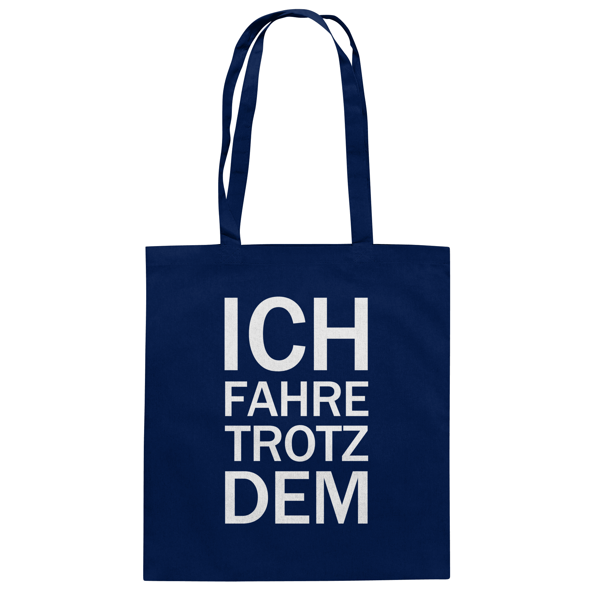 French Navy Organic-Cotton-Bag mit dem weissen Aufdruck Ich fahre trotzdem