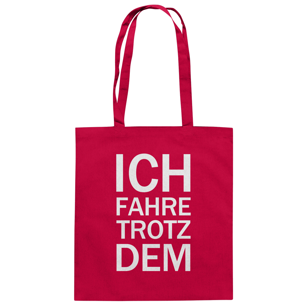 Red Organic-Cotton-Bag mit dem weissen Aufdruck Ich fahre trotzdem