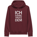 Burgundy Organic-Side Pocket Hoodie mit dem weissen Aufdruck Ich fahre trotzdem