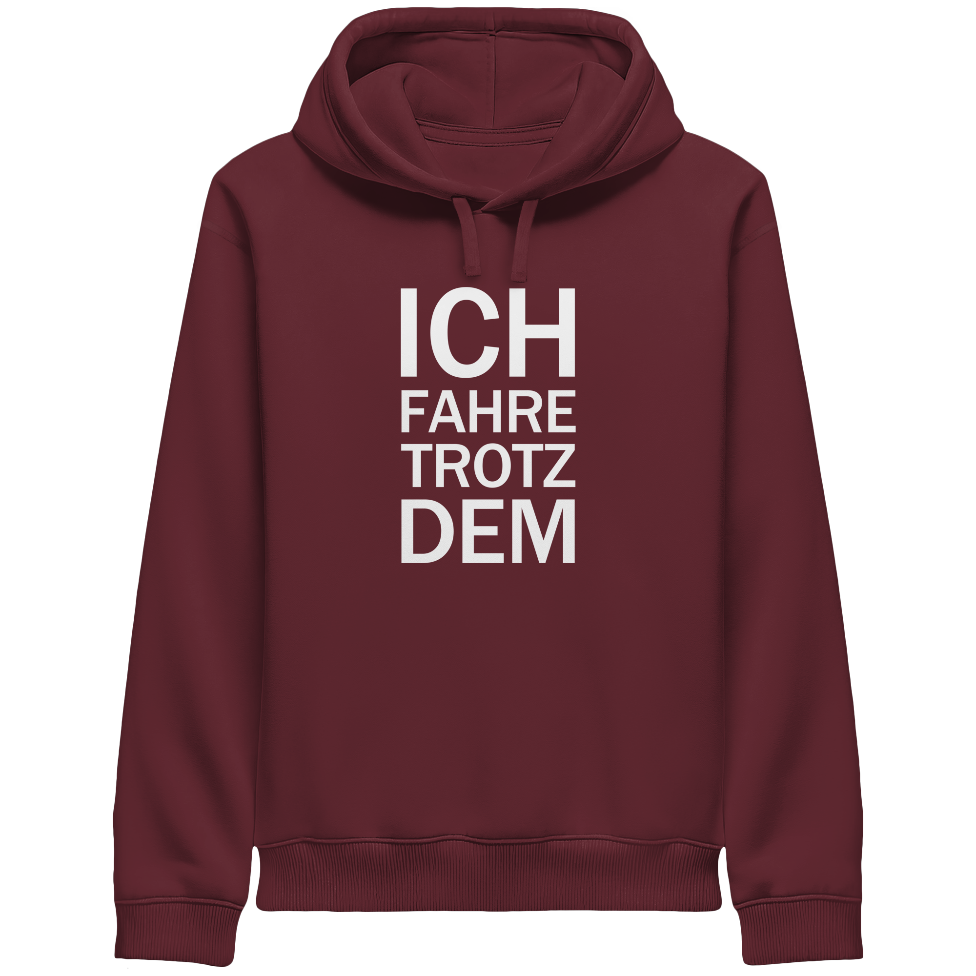 Burgundy Organic-Side Pocket Hoodie mit dem weissen Aufdruck Ich fahre trotzdem