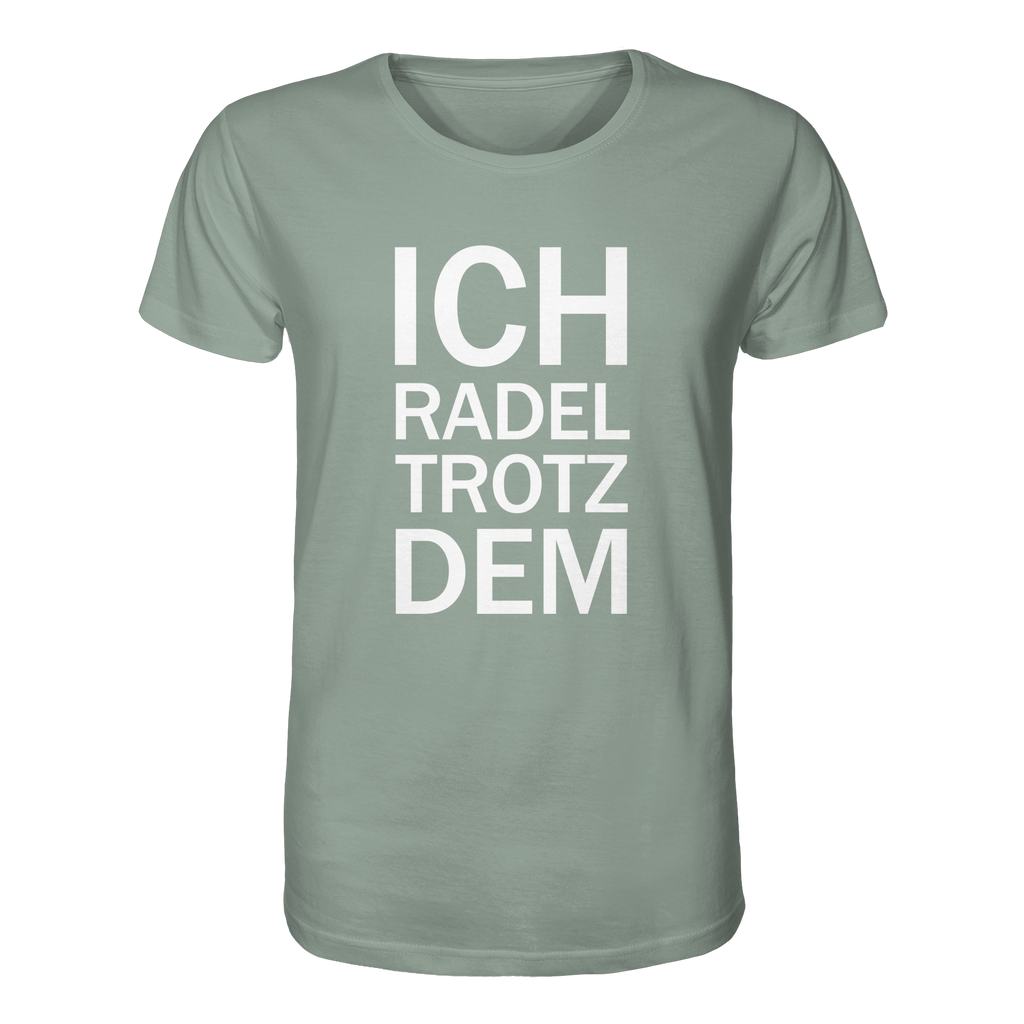 Aloe Organic-Shirt mit dem weissen Aufdruck Ich radel trotzdem
