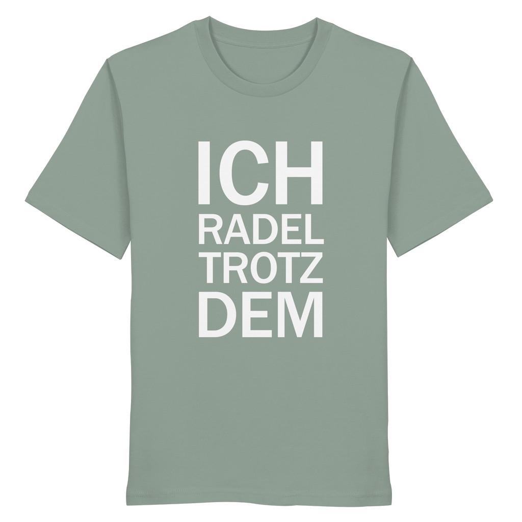 Aloe Organic-Shirt mit dem weissen Aufdruck Ich radel trotzdem