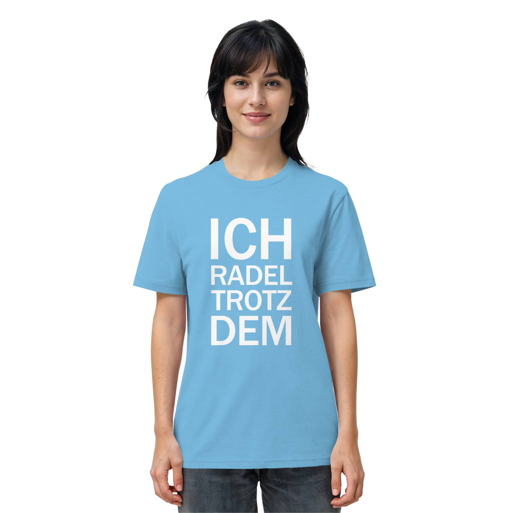Aqua blue Organic-Shirt mit dem weissen Aufdruck Ich radel trotzdem