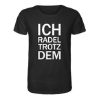 Black Organic-Shirt mit dem weissen Aufdruck Ich radel trotzdem