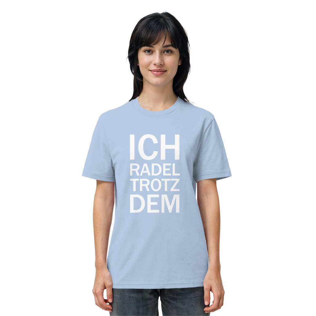 Blue Soul Organic-Shirt mit dem weissen Aufdruck Ich radel trotzdem