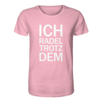 Cotton Pink Organic-Shirt mit dem weissen Aufdruck Ich radel trotzdem