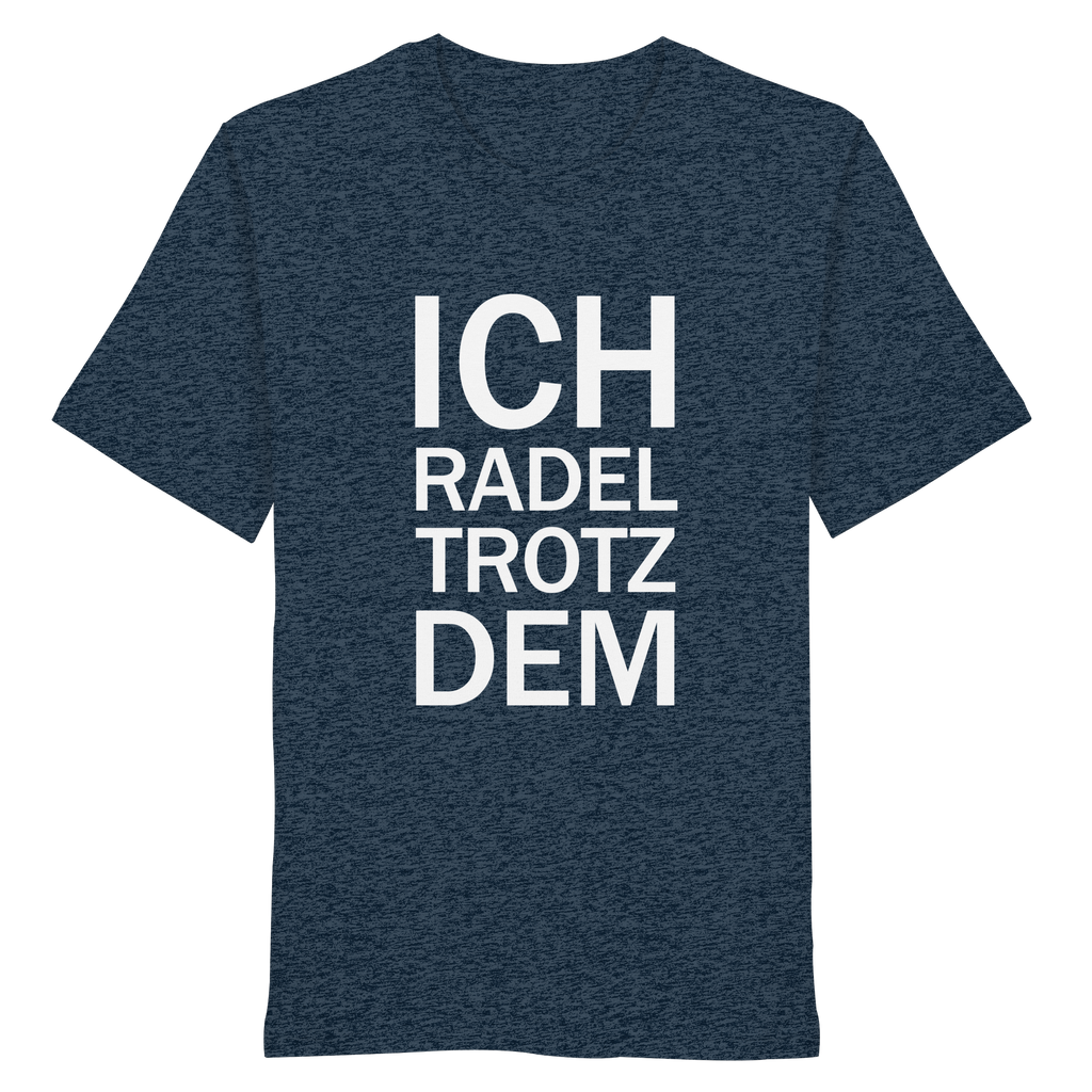 Dark Heather Blue Organic-Shirt mit dem weissen Aufdruck Ich radel trotzdem