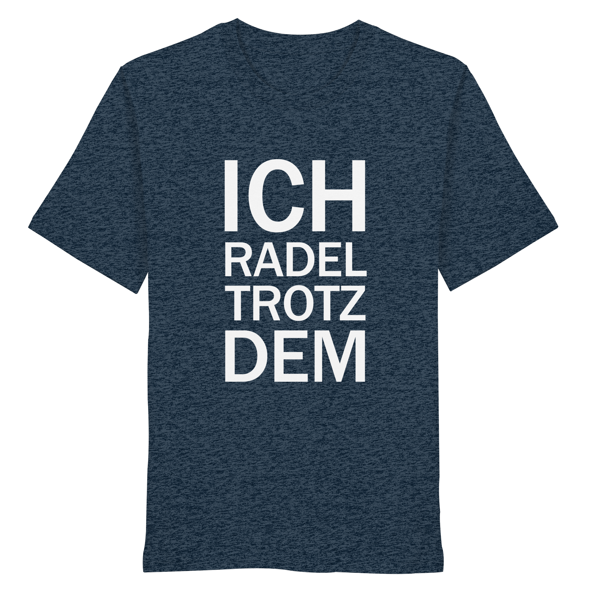 Dark Heather Blue Organic-Shirt mit dem weissen Aufdruck Ich radel trotzdem