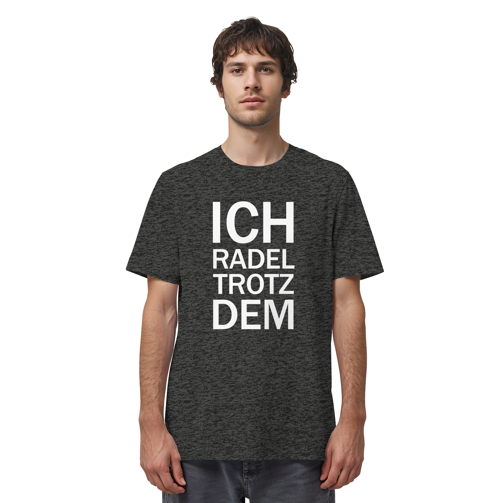 Dark Heather Grey Organic-Shirt mit dem weissen Aufdruck Ich radel trotzdem