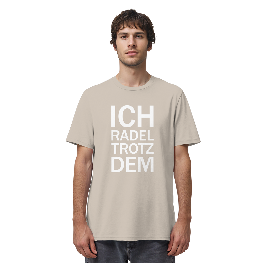 Desert Dust Organic-Shirt mit dem weissen Aufdruck Ich radel trotzdem