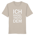 Desert Dust Organic-Shirt mit dem weissen Aufdruck Ich radel trotzdem