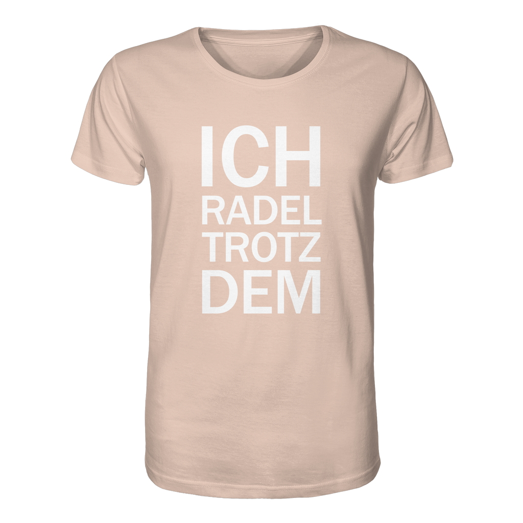 Fraiche Peche Organic-Shirt mit dem weissen Aufdruck Ich radel trotzdem