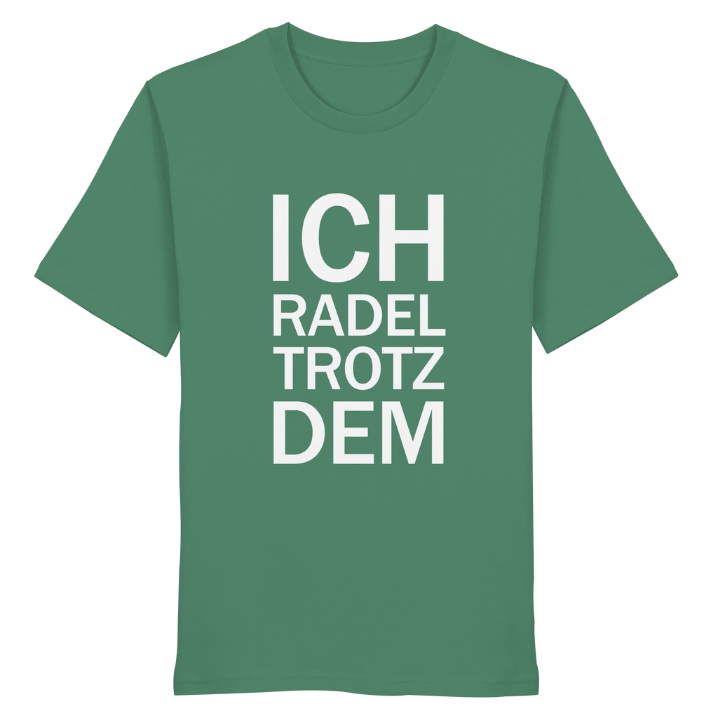 Green Bay Organic-Shirt mit dem weissen Aufdruck Ich radel trotzdem