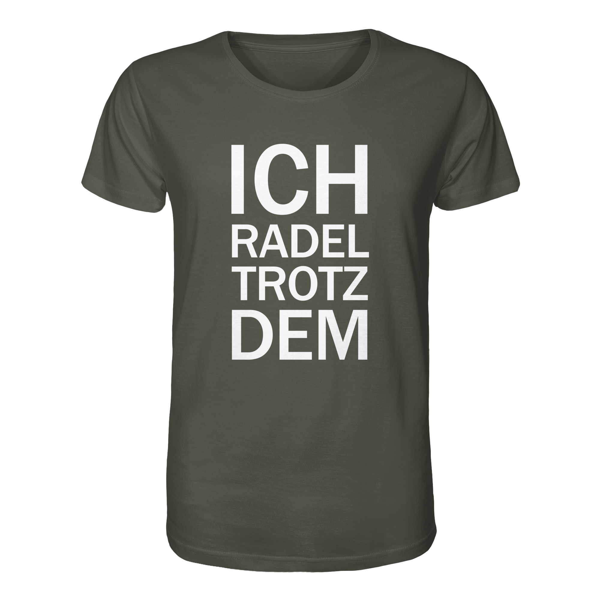 Khaki Organic-Shirt mit dem weissen Aufdruck Ich radel trotzdem
