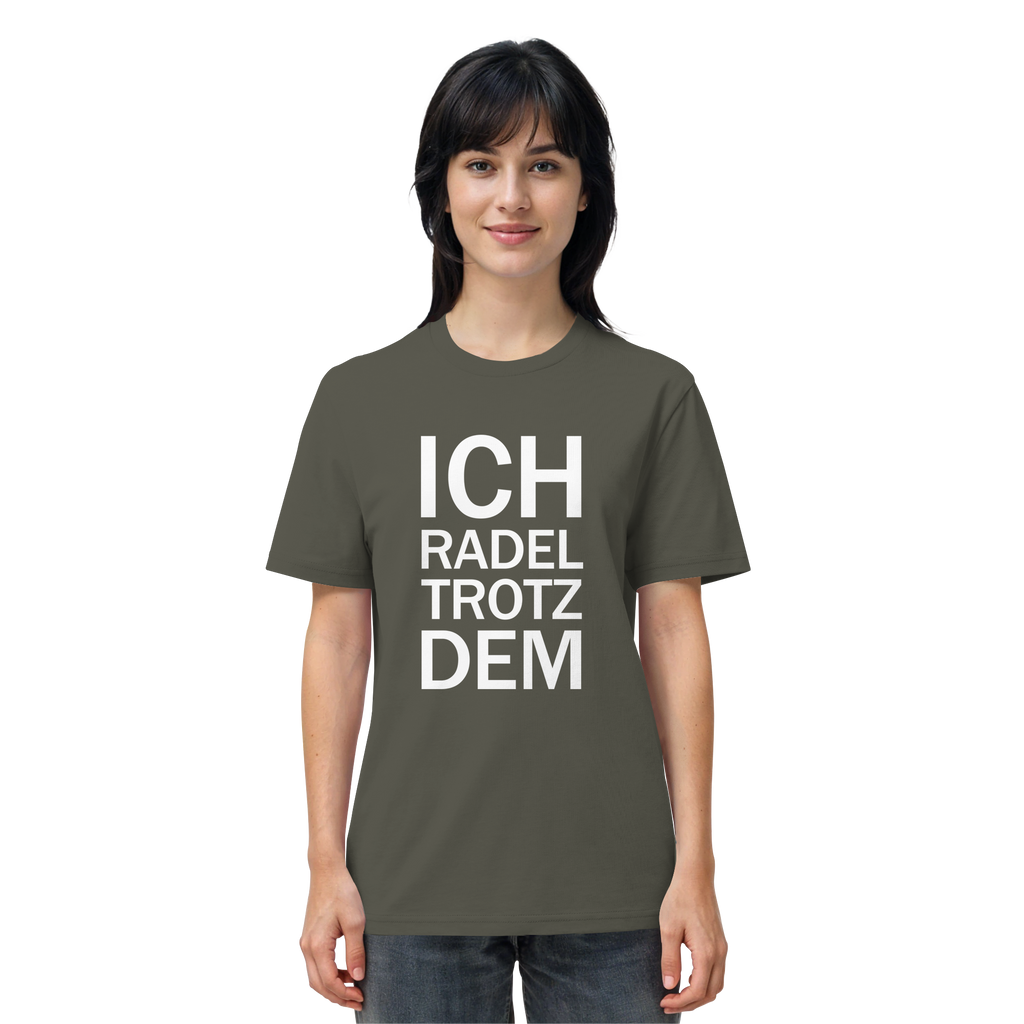 Khaki Organic-Shirt mit dem weissen Aufdruck Ich radel trotzdem