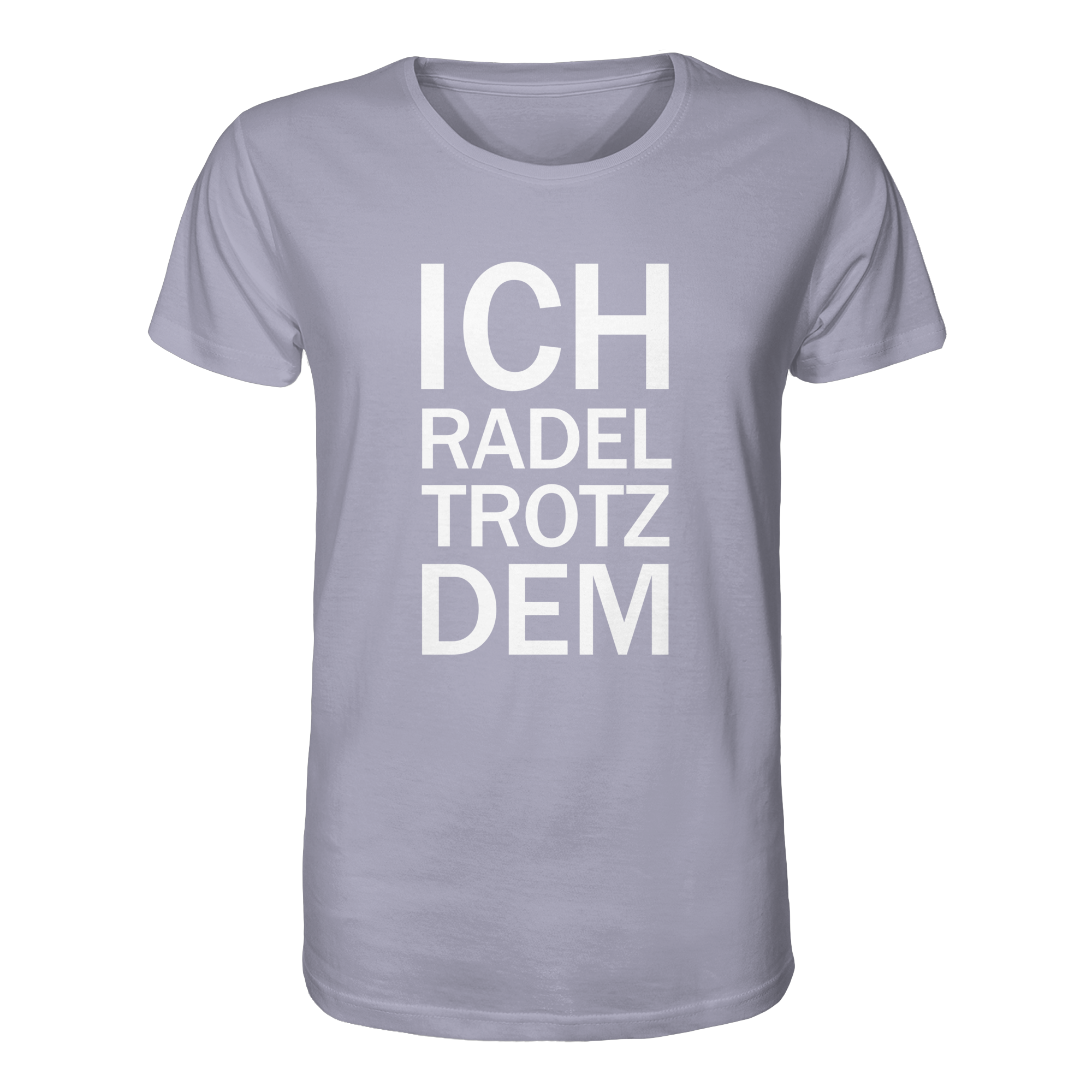 Lavender Organic-Shirt mit dem weissen Aufdruck Ich radel trotzdem