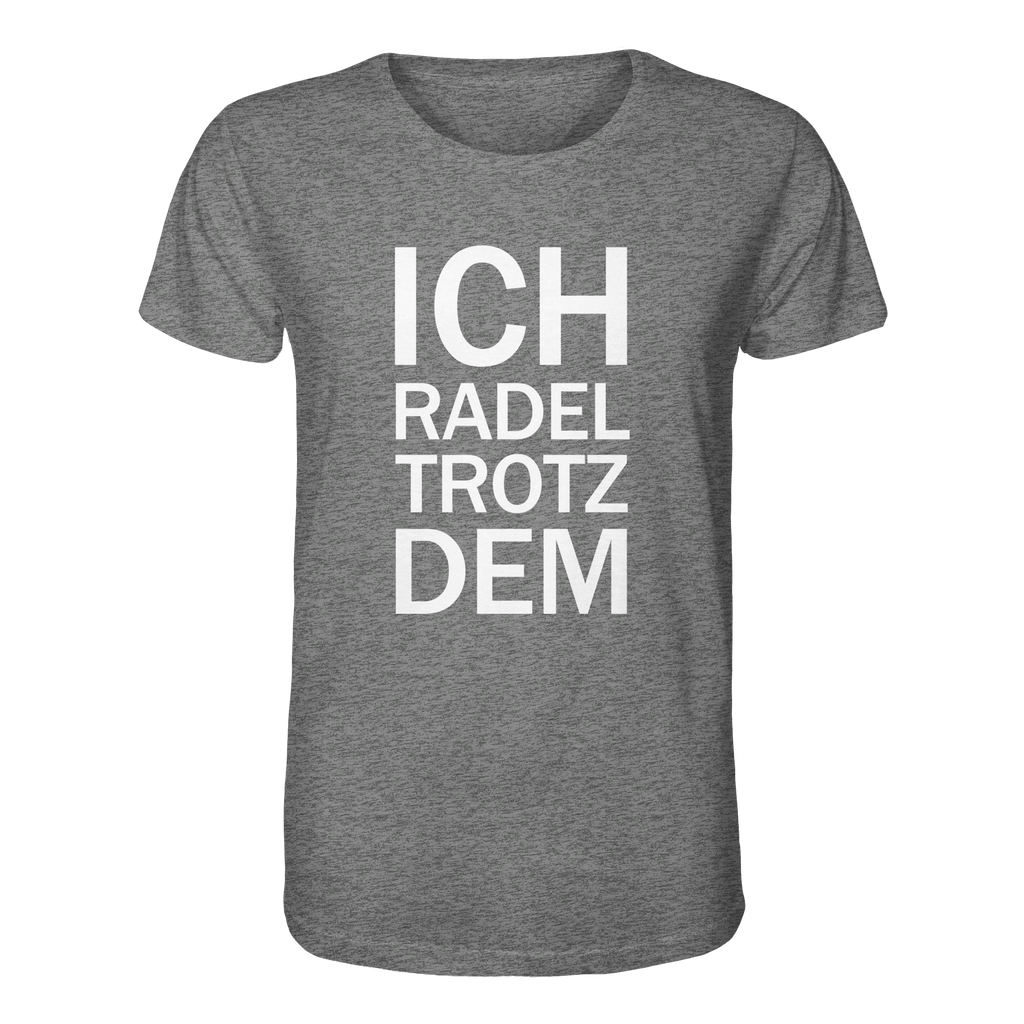Mid Heather Grey Organic-Shirt mit dem weissen Aufdruck Ich radel trotzdem