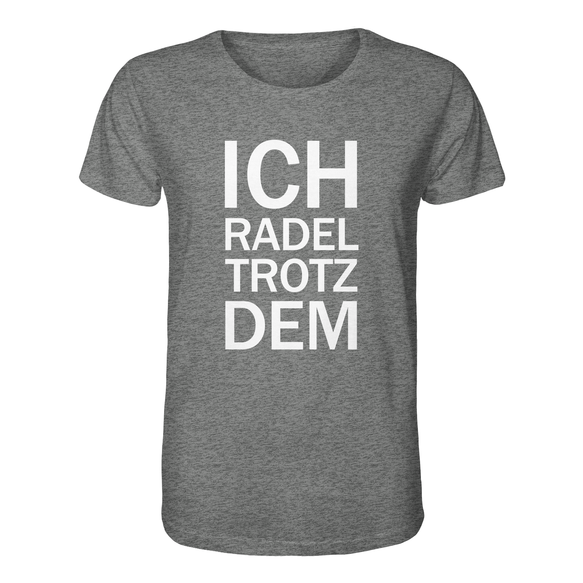 Mid Heather Grey Organic-Shirt mit dem weissen Aufdruck Ich radel trotzdem