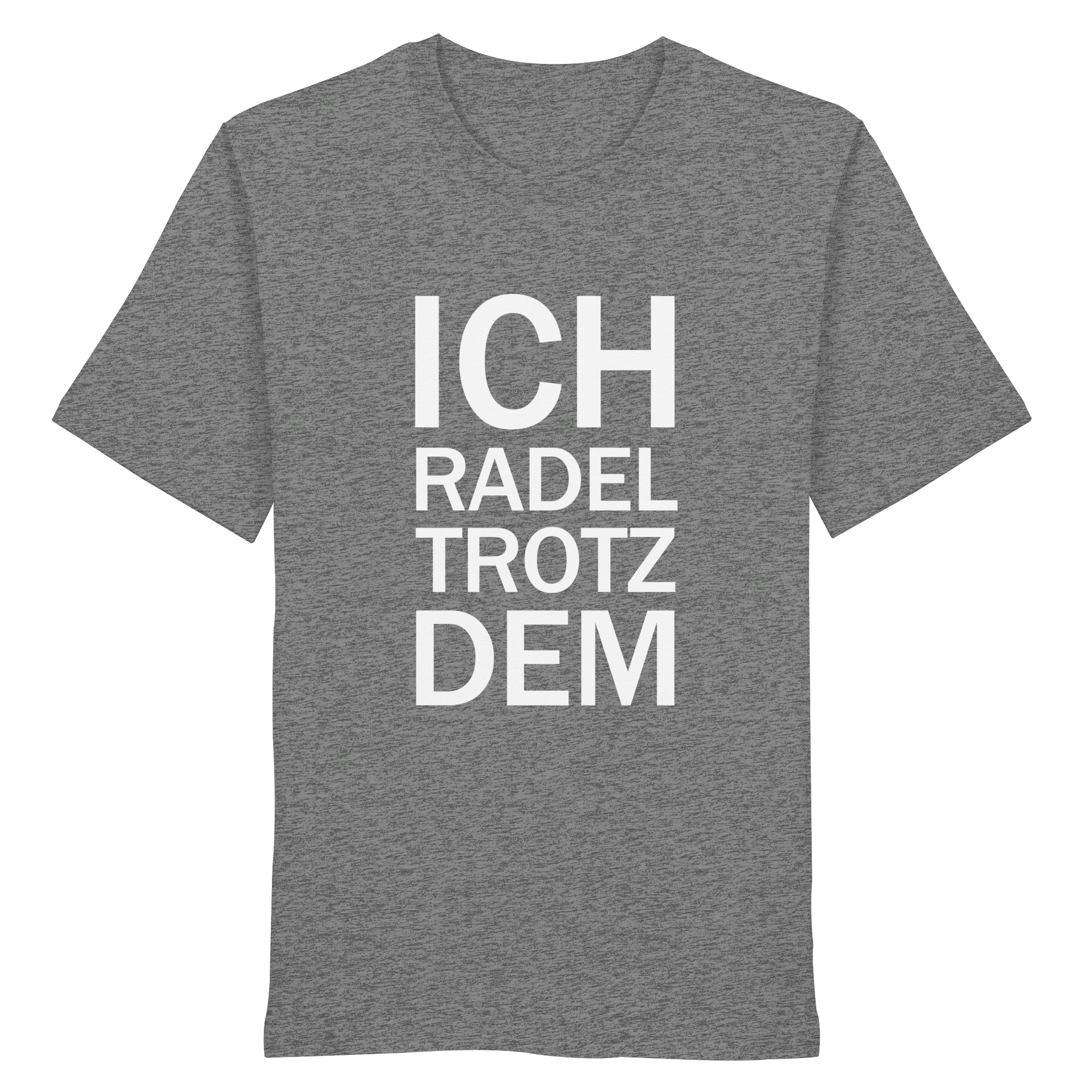 Mid Heather Grey Organic-Shirt mit dem weissen Aufdruck Ich radel trotzdem