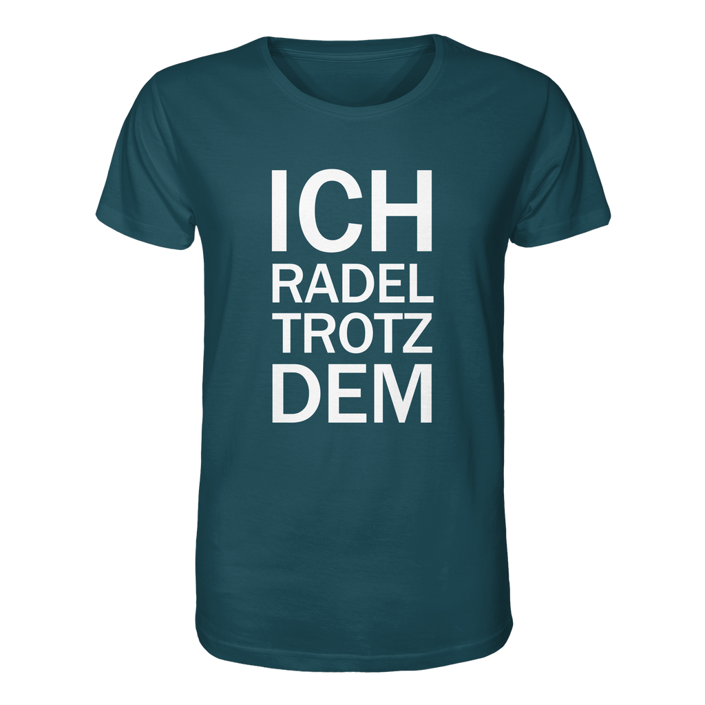 Stargazer Organic-Shirt mit dem weissen Aufdruck Ich radel trotzdem