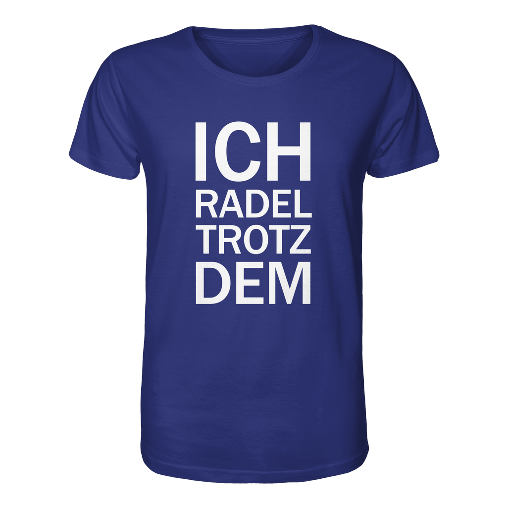 Worker Blue Organic-Shirt mit dem weissen Aufdruck Ich radel trotzdem