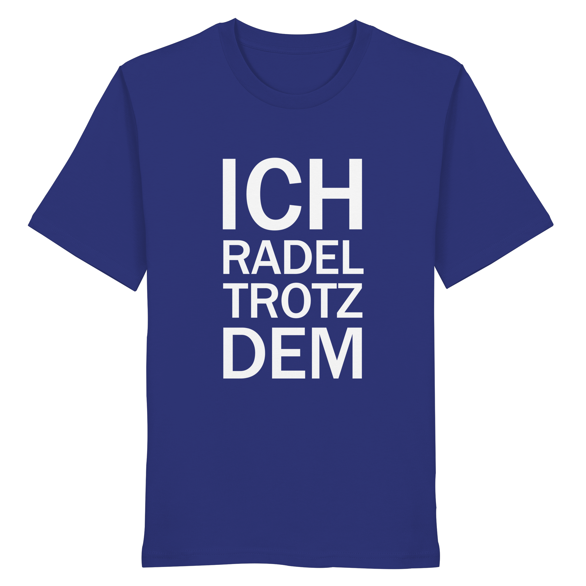 Worker Blue Organic-Shirt mit dem weissen Aufdruck Ich radel trotzdem