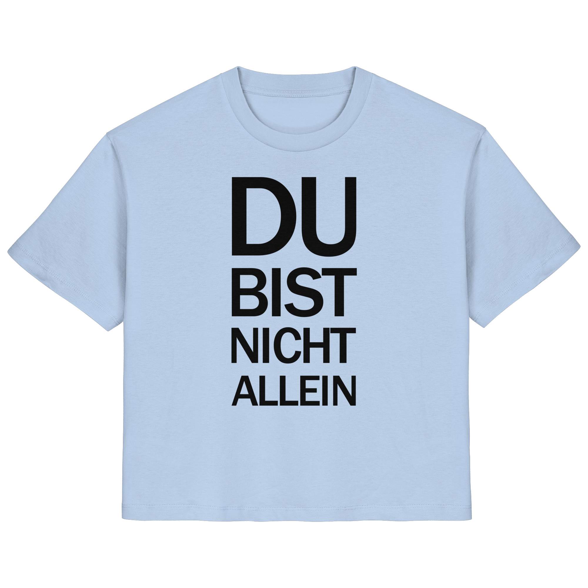 Blue Soul Bio-Ladies-Shirt mit dem schwarzen Aufdruck Du bist nicht allein