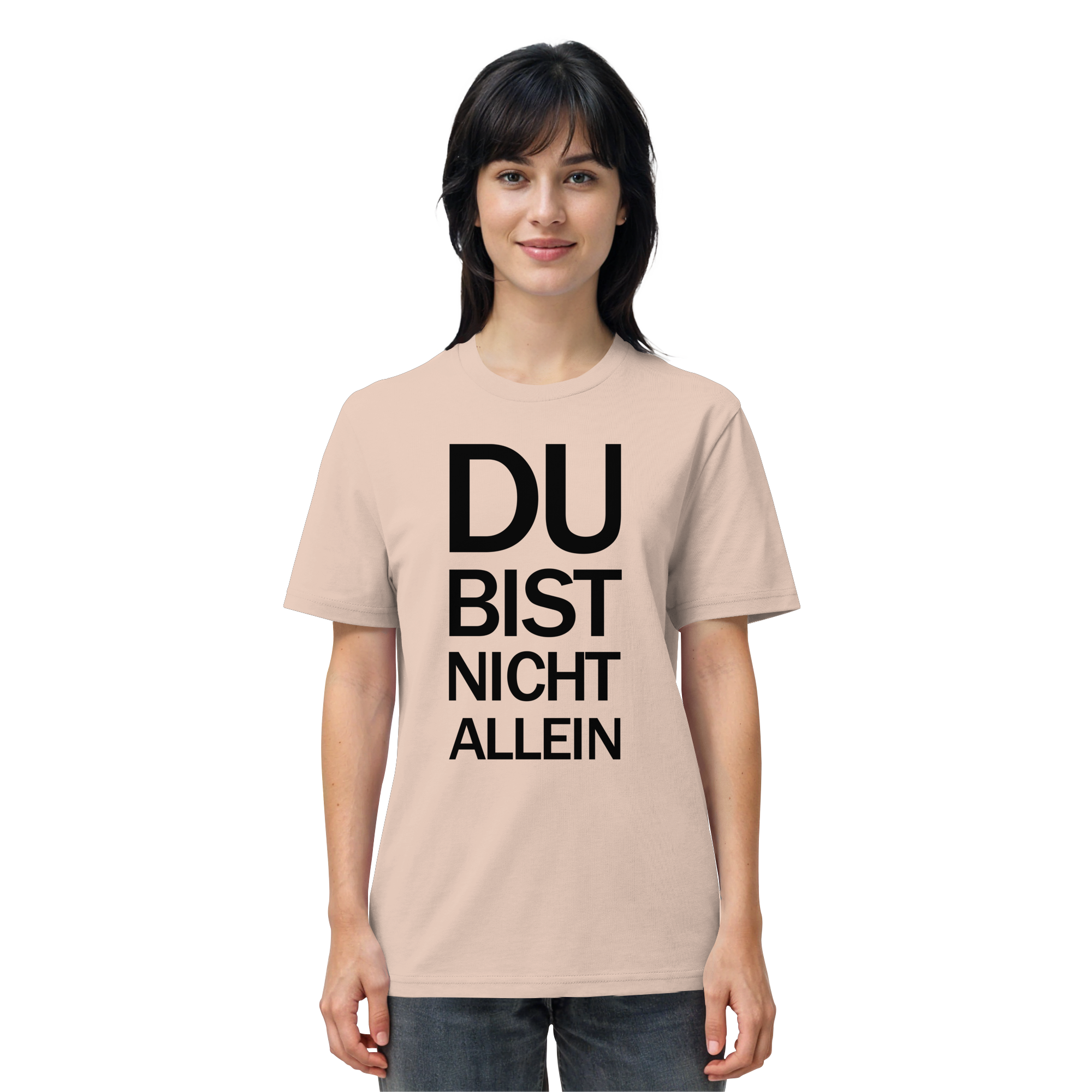 Fraiche Peche Organic Shirt mit dem schwarzen Aufdruck Du bist nicht allein