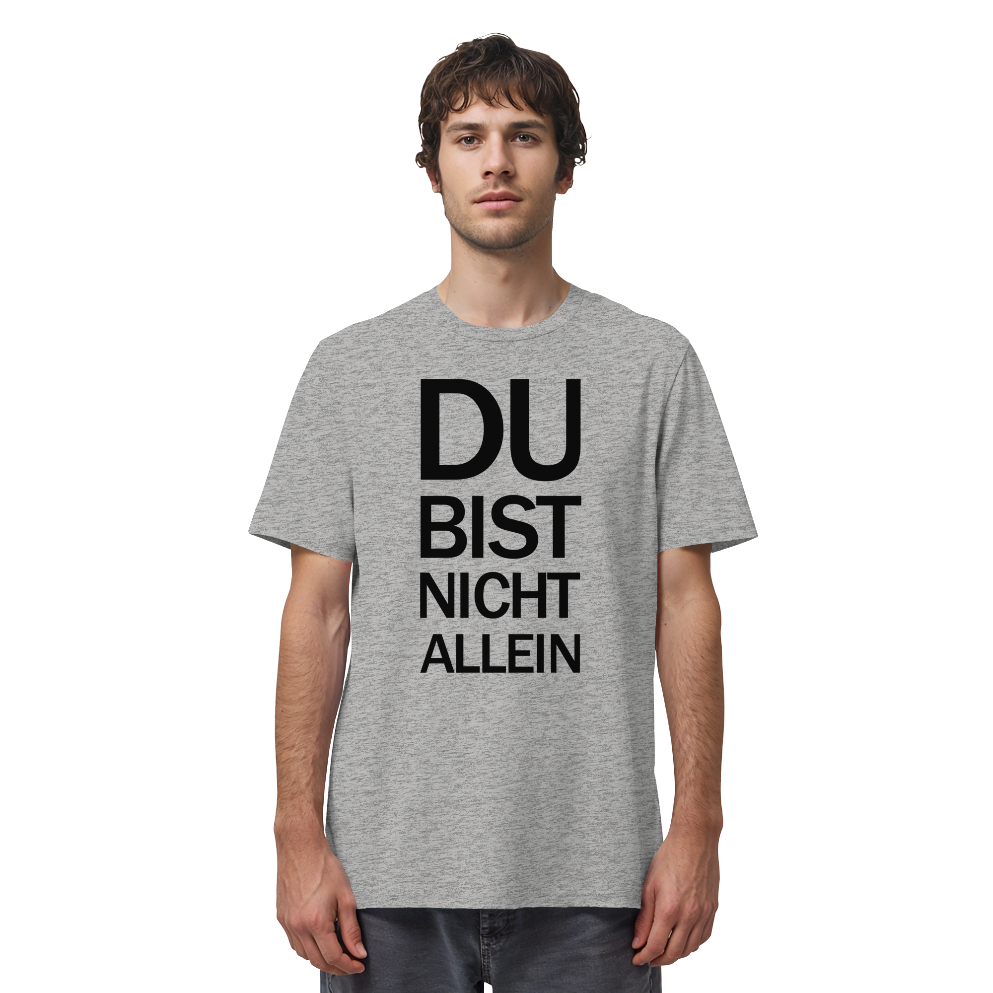 Heather Grey Organic Shirt mit dem schwarzen Aufdruck Du bist nicht allein
