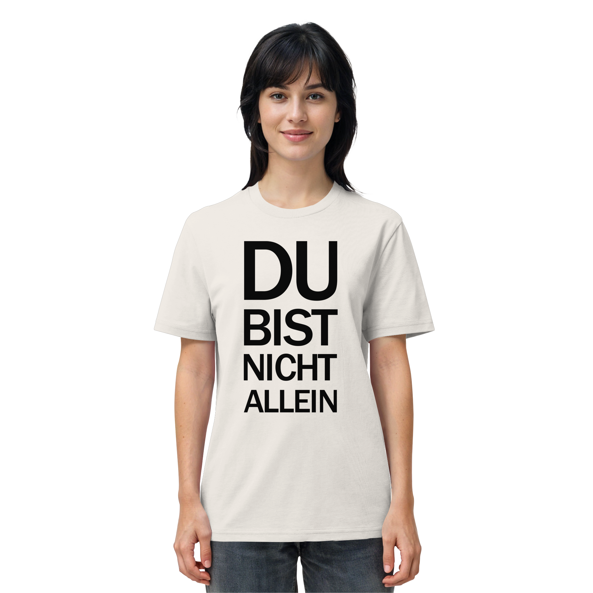 Off White Organic Shirt mit dem schwarzen Aufdruck Du bist nicht allein