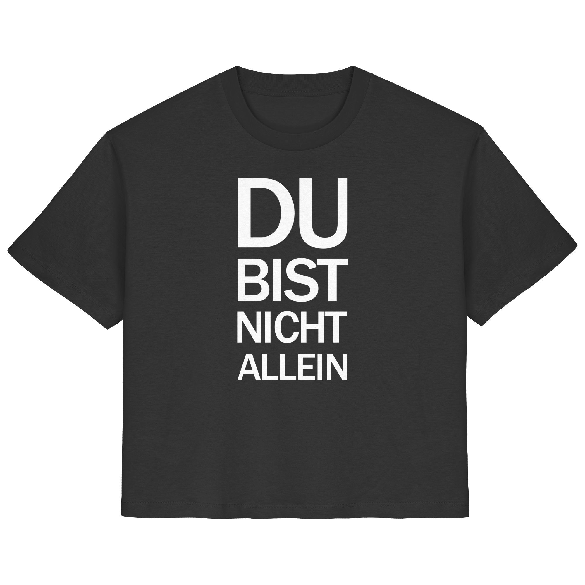 Black Ladies Organic Shirt mit dem weissen Aufdruck Du bist nicht allein