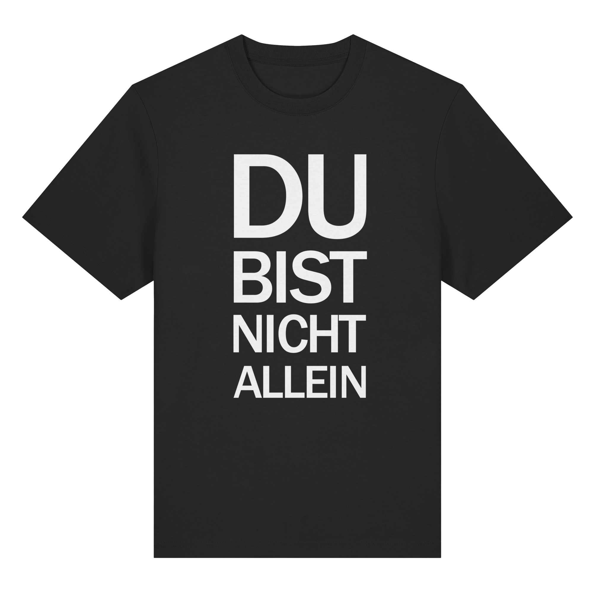 Black Organic Heavy Shirt mit dem weissen Aufdruck Du bist nicht allein