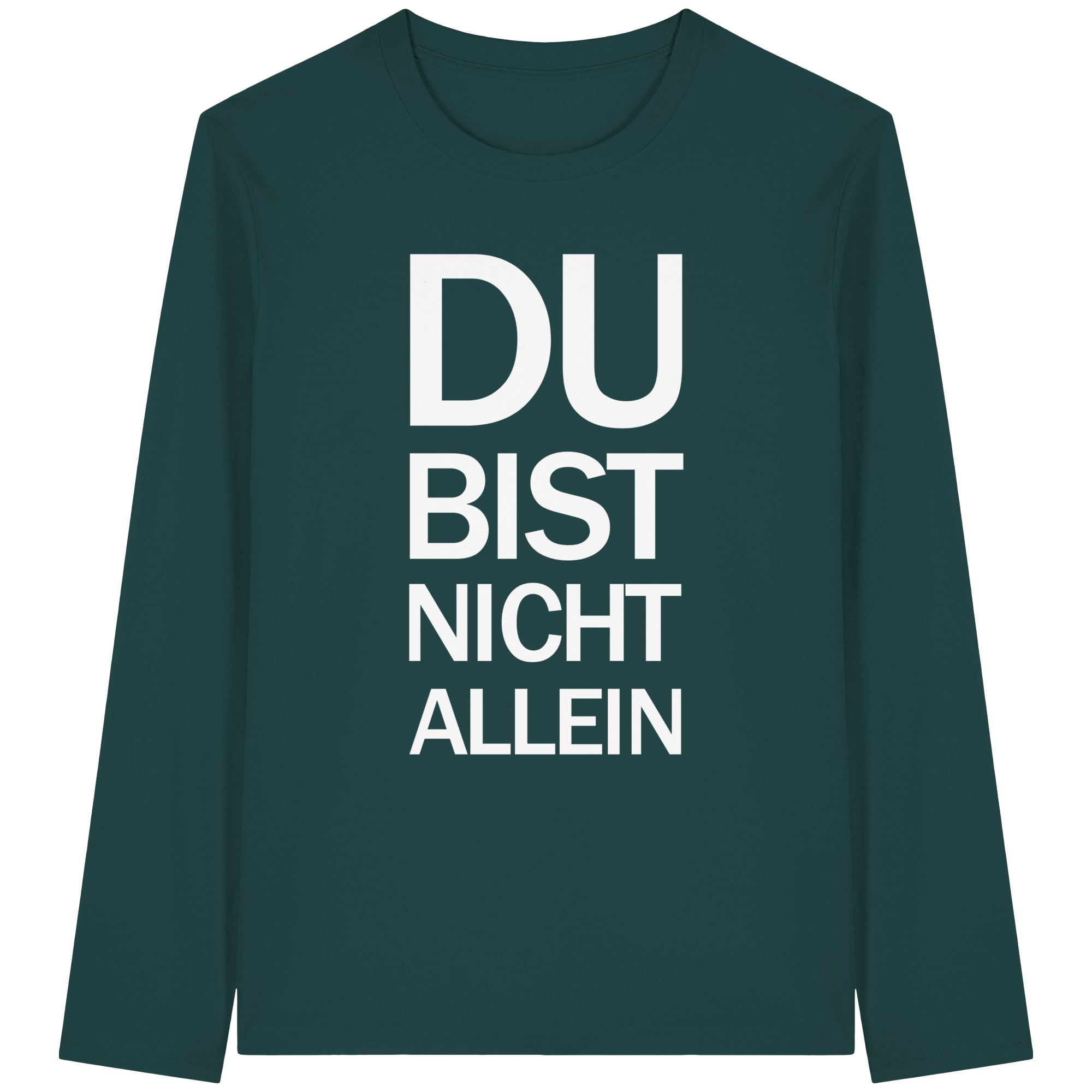 Glazed Green Organic Longsleeve T-Shirt mit dem weissen Aufdruck Du bist nicht allein