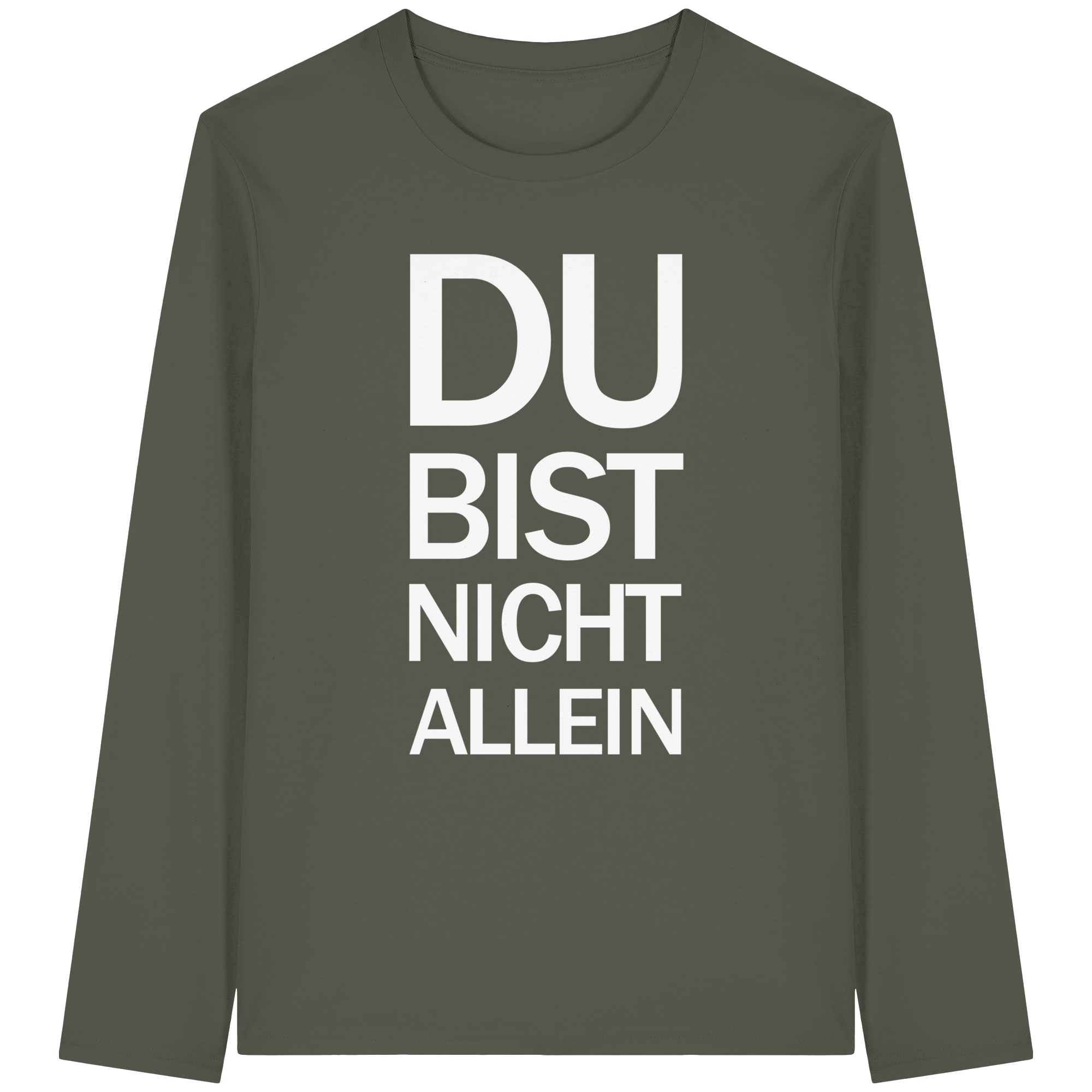Khaki Organic Longsleeve T-Shirt mit dem weissen Aufdruck Du bist nicht allein