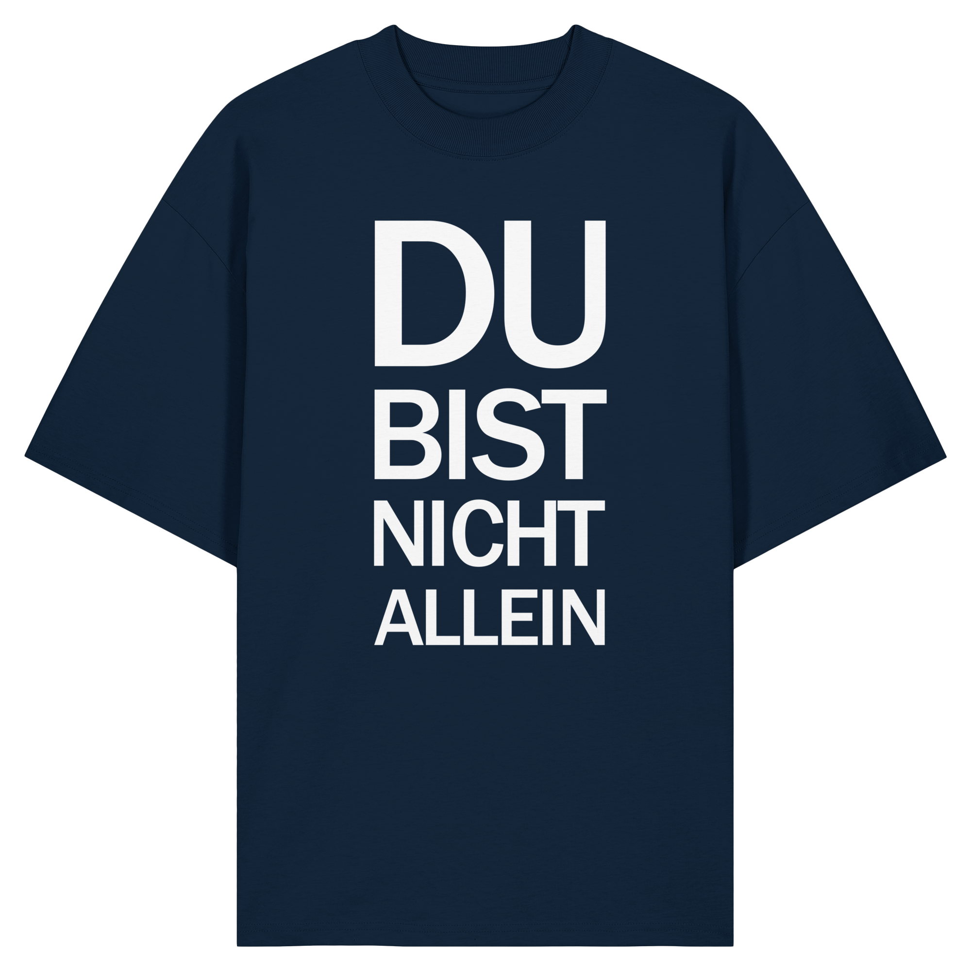 French Navy Organic Oversize Shirt mit dem weissen Aufdruck Du bist nicht allein