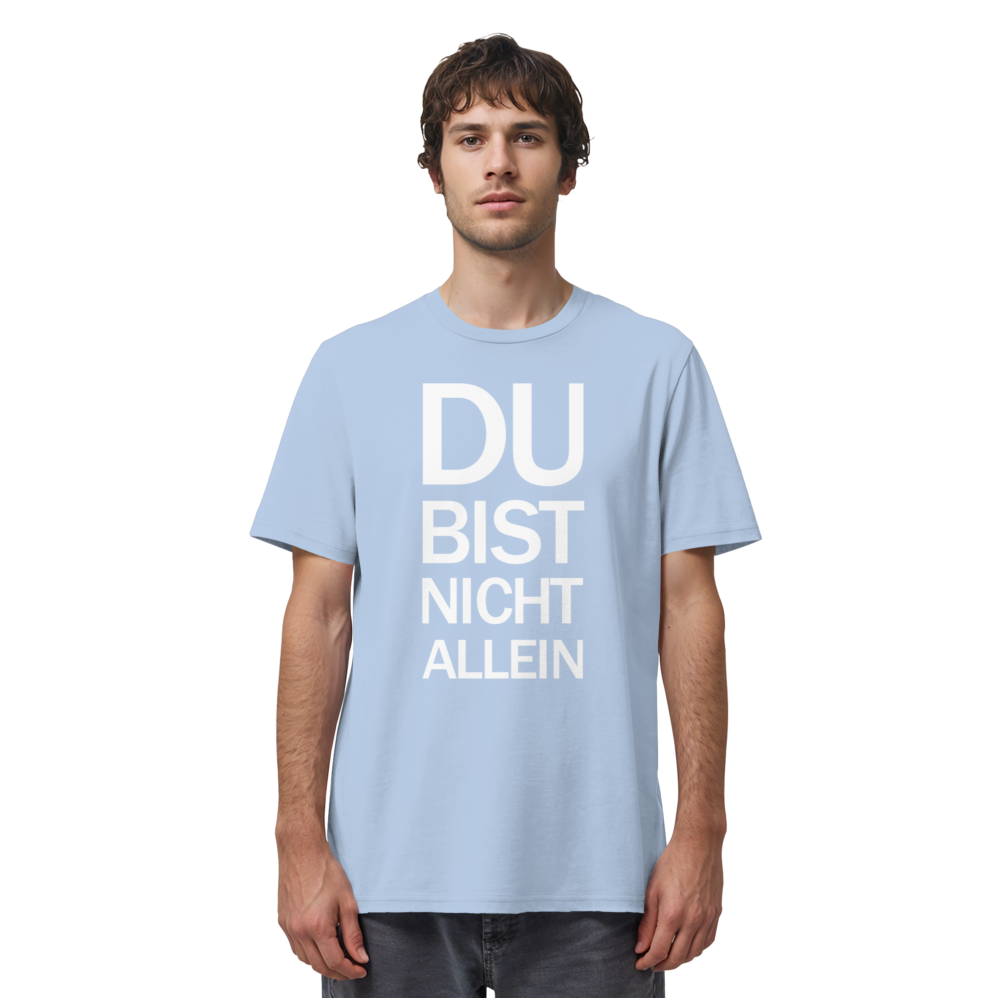 Blue Soul Organic Shirt mit dem weissen Aufdruck Du bist nicht allein 
