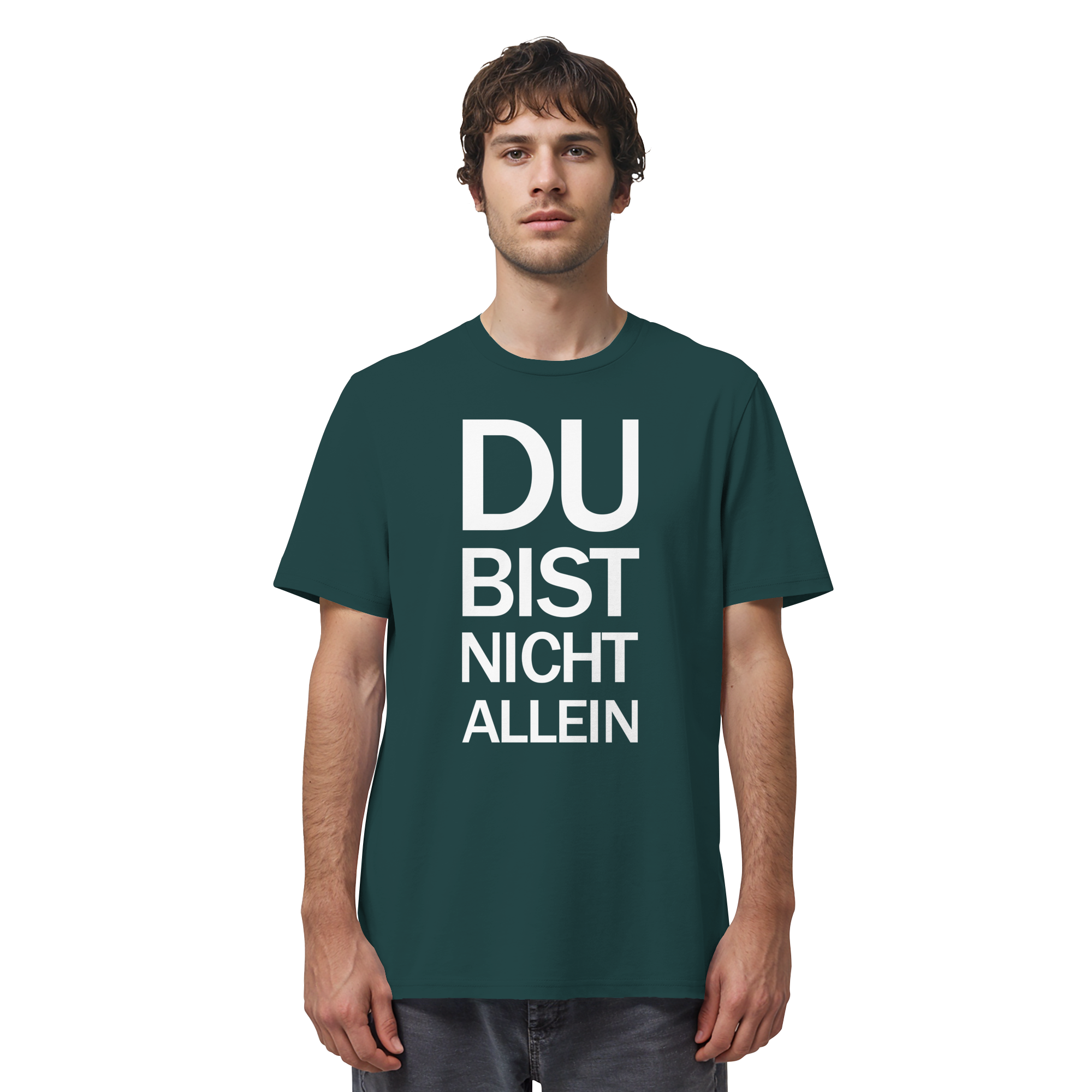 Glazed Green Organic Shirt mit dem weissen Aufdruck Du bist nicht allein