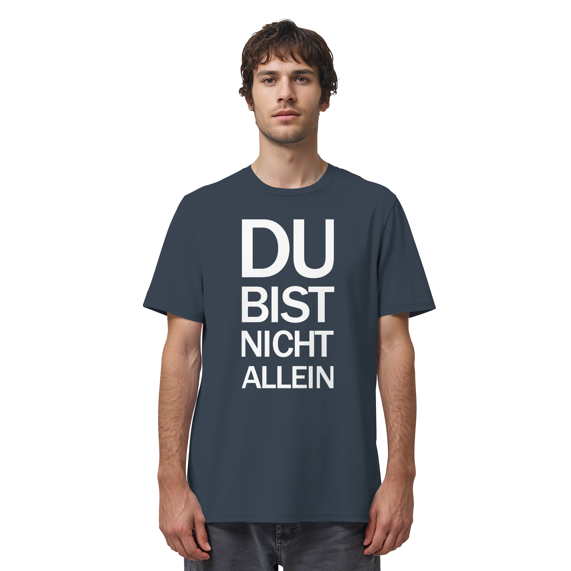 India Ink Grey Organic Shirt mit dem weissen Aufdruck Du bist nicht allein