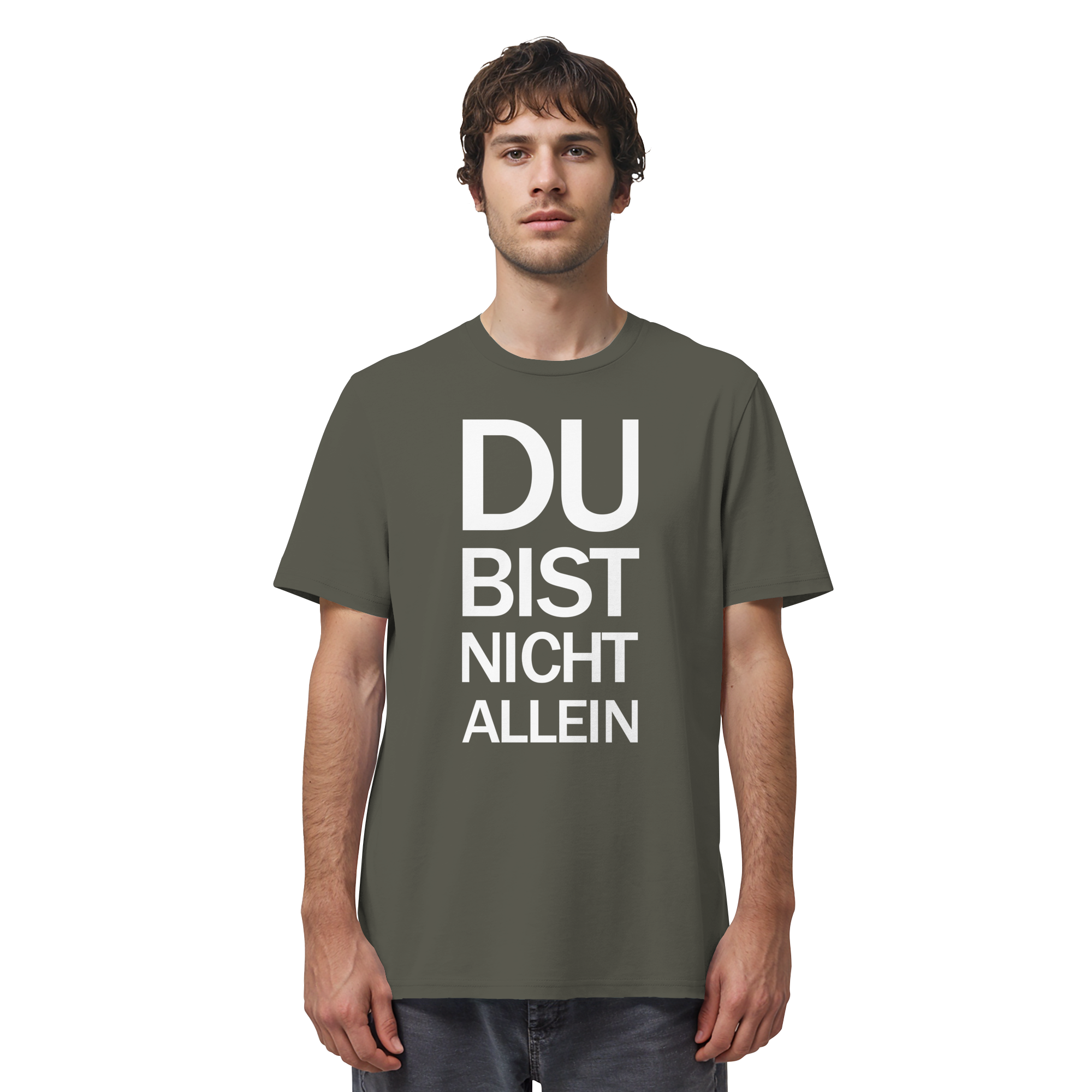 Khaki Organic Shirt mit dem weissen Aufdruck Du bist nicht allein